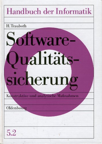 Beispielbild fr Handbuch der Informatik Bd 5.2: Software-Qualittssicherung. Konstruktive und analytische Methoden zum Verkauf von diakonia secondhand
