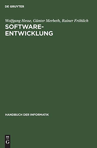 9783486206937: Software-Entwicklung: Vorgehensmodelle, Projektfhrung, Produktverwaltung (Handbuch der Informatik, 5.3) (German Edition)