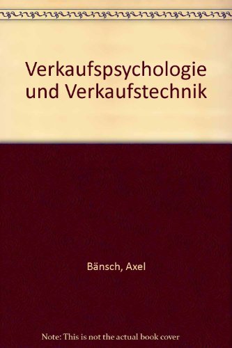 9783486207644: Verkaufspsychologie und Verkaufstechnik