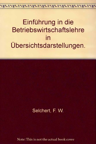 Beispielbild fr Einfhrung in die Betriebswirtschaftslehre In bersichtsdarstellungen zum Verkauf von NEPO UG