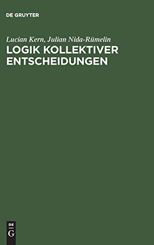 Beispielbild fr Logik kollektiver Entscheidungen (German Edition) zum Verkauf von Lucky's Textbooks