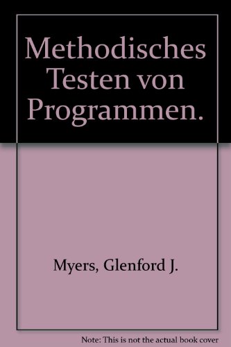 Methodisches Testen von Programmen.