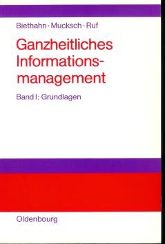 Stock image for Ganzheitliches Informationsmanagement. for sale by Antiquariat Bookfarm
