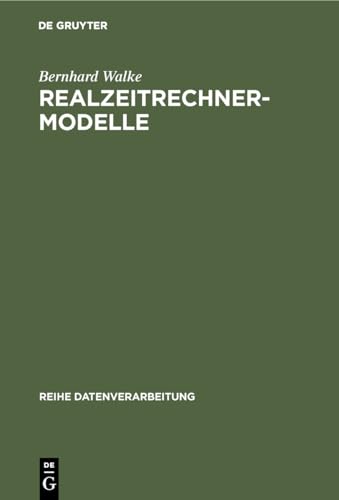Realzeitrechner-Modelle: Theorie und Anwendung.
