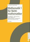 Beispielbild fr Mathematik fr Nichtmathematiker / Grundbegriffe - Vektorrechnung - Lineare Algebra und Matrizenrechnung - Kombinatorik - Wahrscheinlichkeitsrechnung zum Verkauf von Antiquariat Bookfarm