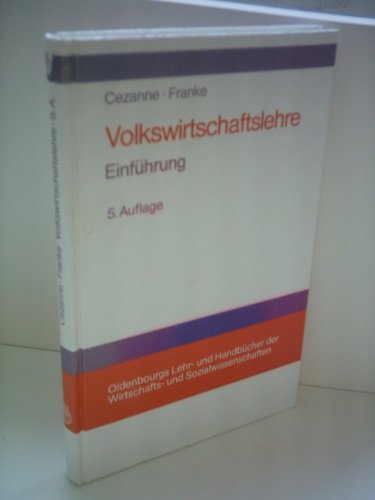 Volkswirtschaftslehre: Einführung - Wolfgang, Cezanne,