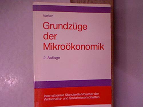 Grundzüge der Mikroökonomik - Varian Hal, R