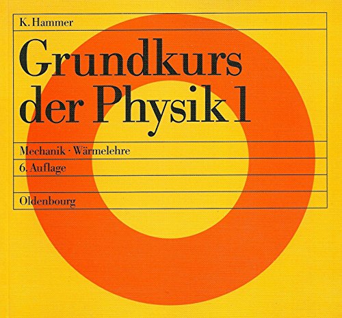 Stock image for Grundkurs der Physik. Band 1: Mechanik - Wrmelehre for sale by Hylaila - Online-Antiquariat