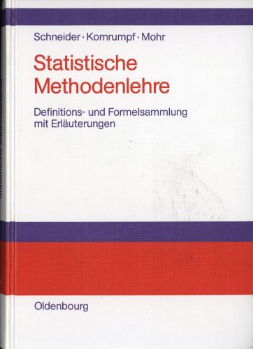 9783486225488: Statistische Methodenlehre. Definitions- und Formelsammlung zur deskriptiven und induktiven Statistik mit Erluterungen.