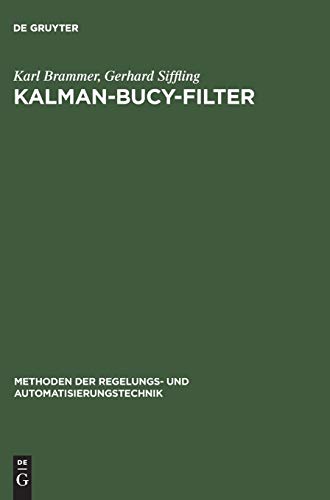 9783486227796: Kalman-bucy-filter: Deterministische Beobachtung Und Stochastische Filterung