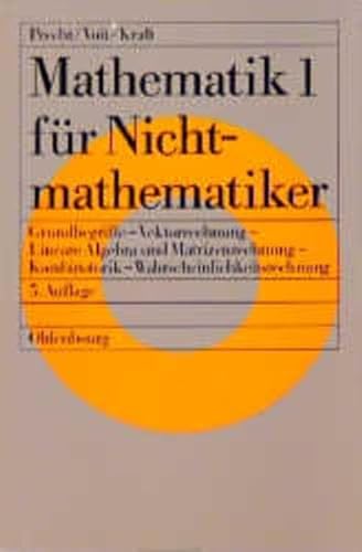 Beispielbild fr Mathematik fr Nichtmathematiker, Bd.1, Grundbegriffe, Vektorrechnung, Lineare Algebra und Matrizenrechnung, Kombinatorik, Wahrscheinlichkeitsrechnung zum Verkauf von medimops