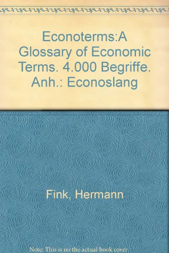 9783486228564: Econoterms:A Glossary of Economic Terms. 4.000 Begriffe. Anh.: Econoslang