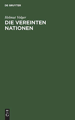 Die Vereinten Nationen [Hardcover] Volger, Helmut