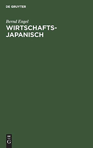 9783486229509: Wirtschaftsjapanisch: Fachtextebuch Japanisch-deutsch