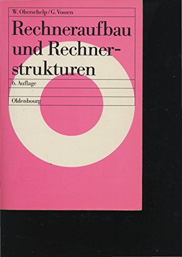Stock image for Rechneraufbau und Rechnerstrukturen. for sale by Mephisto-Antiquariat