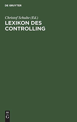 Stock image for Lexikon des Controlling. for sale by Wissenschaftliches Antiquariat Kln Dr. Sebastian Peters UG