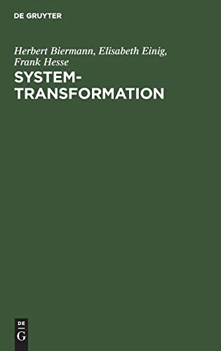 System-Transformation : Logik und Theorie sowie Darstellung am Beispiel der muslimisch beeinfluss...