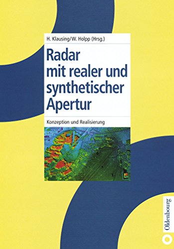Stock image for Radar mit realer und synthetischer Apertur: Konzeption und Realisierung (German Edition) for sale by Lucky's Textbooks