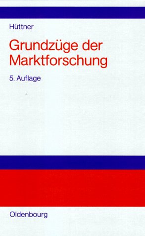 9783486234787: Grundzge der Marktforschung - Httner, Manfred