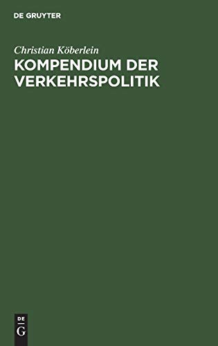 9783486234879: Kompendium der Verkehrspolitik