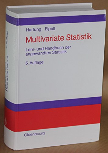 Beispielbild fr Multivariate Statistik Lehr- und Handbuch der angewandten Statistik zum Verkauf von Antiquariat Bookfarm