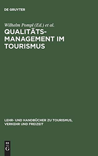 9783486237047: Qualittsmanagement im Tourismus (Lehr- Und Handbcher Zu Tourismus, Verkehr Und Freizeit)