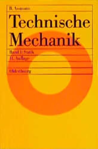 9783486237245: Technische Mechanik / Lehr- und bungsbuch: Technische Mechanik, 3 Bde., Bd.1, Statik - Assmann, Bruno