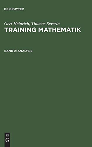 Beispielbild fr Training Mathematik, Bd.2, Analysis (Gert Heinrich; Thomas Severin: Training Mathematik, Band 2) Heinrich, Gert and Severin, Thomas zum Verkauf von online-buch-de