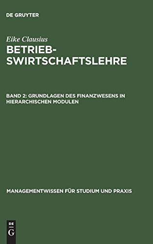 Imagen de archivo de Grundlagen des Finanzwesens in hierarchischen Modulen a la venta por Buchpark