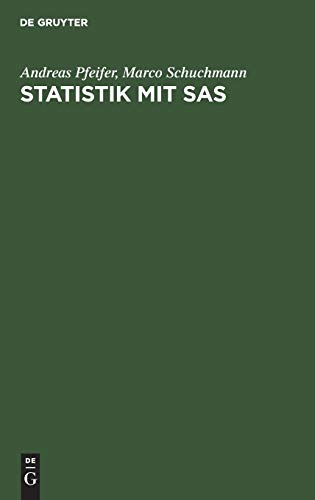 Stock image for Statistik mit SAS for sale by Bernhard Kiewel Rare Books