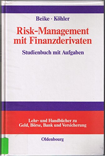 Beispielbild fr Risk-Management mit Finanzderivaten Studienbuch mit Aufgaben zum Verkauf von Buchpark