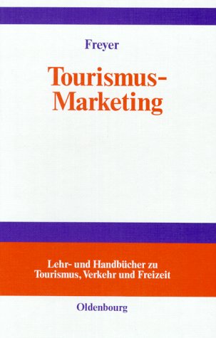 9783486240757: Tourismus-Marketing. Marktorientiertes Management im Mikro- und Makrobereich der Tourismuswirtschaft