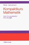 Stock image for Kompaktkurs Mathematik : mit vielen bungsaufgaben und allen Lsungen for sale by Buchpark