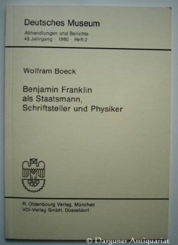 Stock image for Benjamin Franklin als Staatsmann, Schriftsteller und Physiker. for sale by Versandantiquariat Felix Mcke
