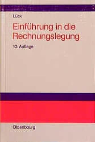 Einführung in die Rechnungslegung - Lück, Wolfgang