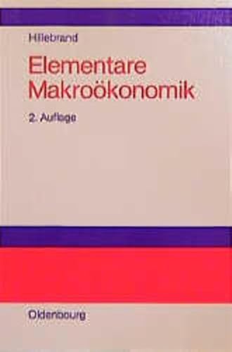 Stock image for Elementare Makrokonomik for sale by Leserstrahl  (Preise inkl. MwSt.)