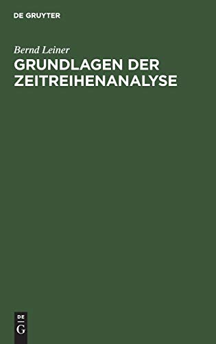 9783486247565: Grundlagen Der Zeitreihenanalyse