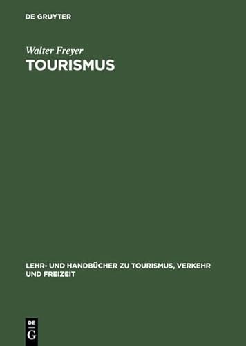 9783486247602: Tourismus: Einfhrung in die Fremdenverkehrskonomie