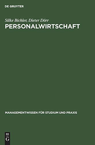 Personalwirtschaft: EinfÃ¼hrung mit Beispielen aus SAPÂ® R/3Â® HRÂ® (Managementwissen fÃ¼r Studium und Praxis) (German Edition) (9783486247657) by Bichler, Silke; DÃ¶rr, Dieter