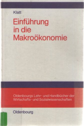 Beispielbild fr einfhrung in die makrokonomie. komparativ-statische theorie des einkommens und der beschftigung zum Verkauf von alt-saarbrcker antiquariat g.w.melling