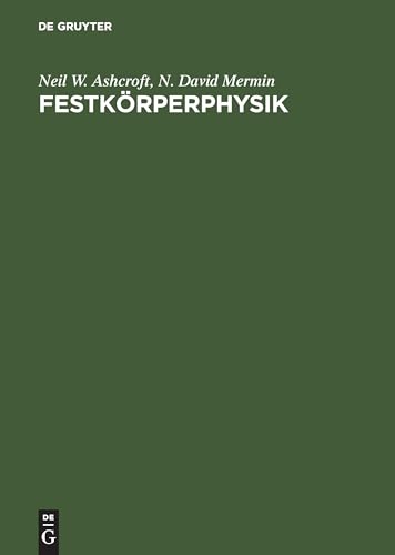 Immagine dell'editore per Festkrperphysik. von Neil W. Ashcroft und N. David Mermin. bers. von Jochen Gre venduto da Bchergarage
