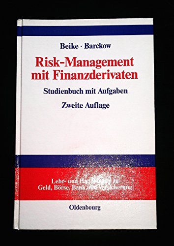 Stock image for Risk-Management mit Finanzderivaten : Studienbuch mit Aufgabenow for sale by Sigrun Wuertele buchgenie_de