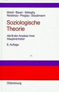 Imagen de archivo de Soziologische Theorie. Abri der Anstze ihrer Hauptvertreter a la venta por medimops