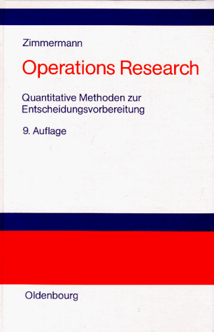 Beispielbild fr Operations Research. Quantitative Methoden zur Entscheidungsvorbereitung zum Verkauf von medimops
