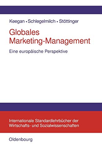 Imagen de archivo de Globales MarketingManagement Eine Europische Perspektive Internationale Standardlehrbcher Der Wirtschafts Und Sozia a la venta por PBShop.store US