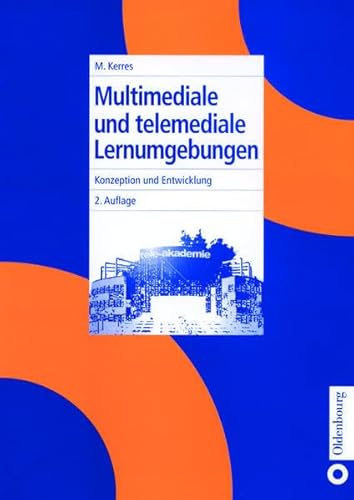 9783486250558: Multimediale und telemediale Lernumgebungen: Konzeption und Entwicklung