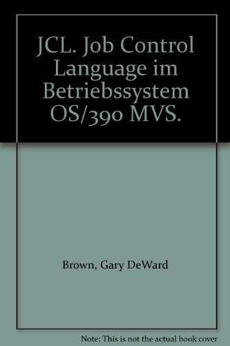 9783486250732: JCL. Job Control Language im Betriebssystem OS/390 MVS (Livre en allemand)