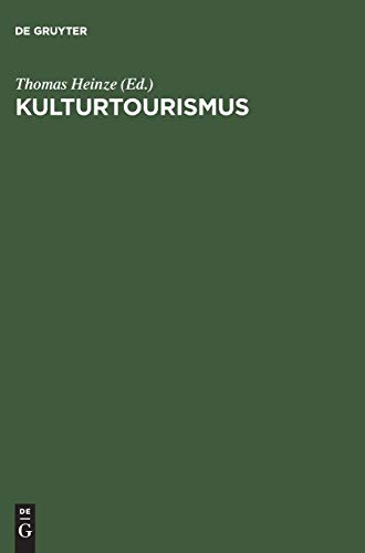 Beispielbild fr Kulturtourismus: Grundlagen, Trends und Fallstudien zum Verkauf von medimops