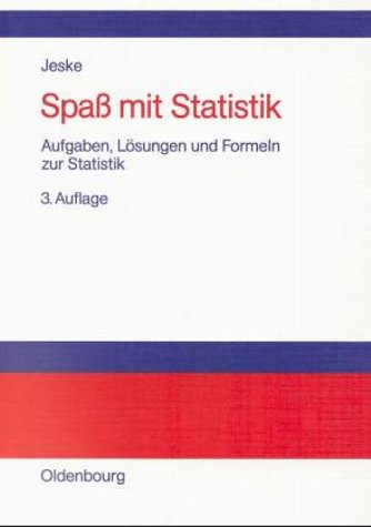 Beispielbild fr Spass mit Statistik: Aufgaben, Lsungen und Formeln zur Statistik zum Verkauf von Studibuch