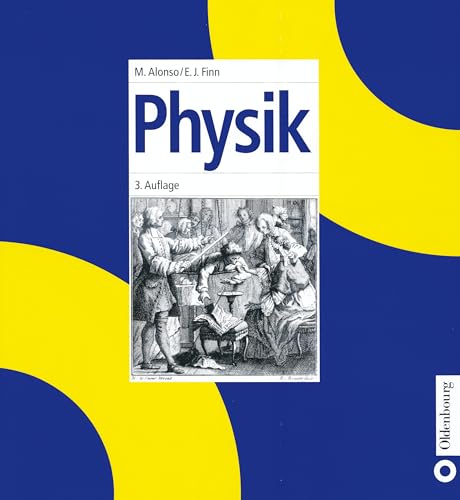 Physik (German Edition) (9783486253276) by Alonso, Marcelo; Finn, Edward J.